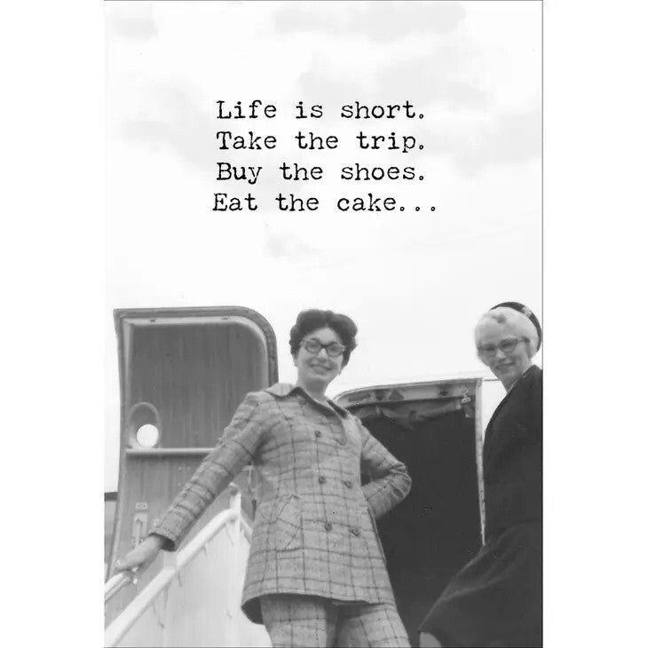 Card, Life is Short, Eat the Cake