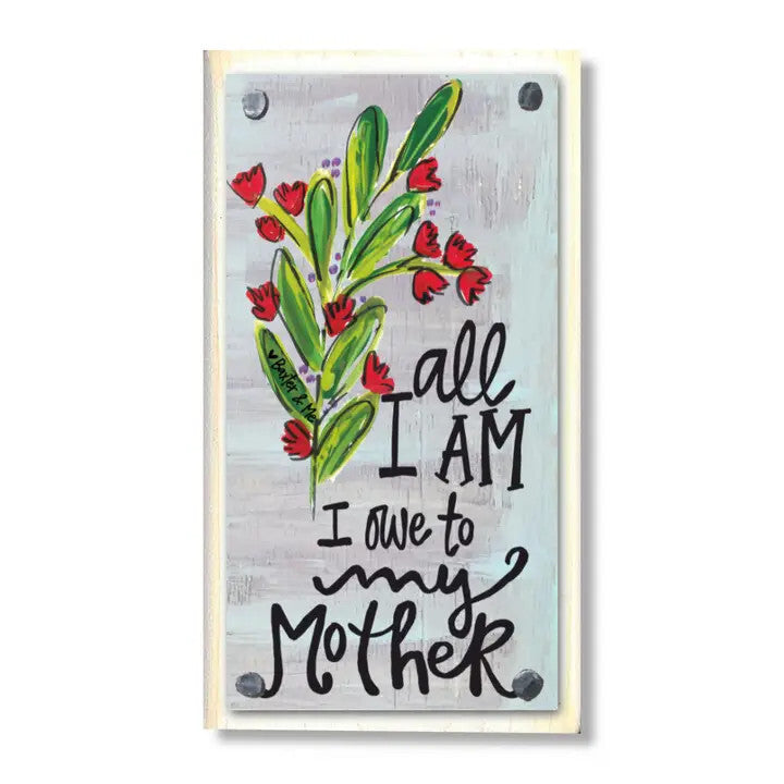 Happy Block, Owe All to My Mother