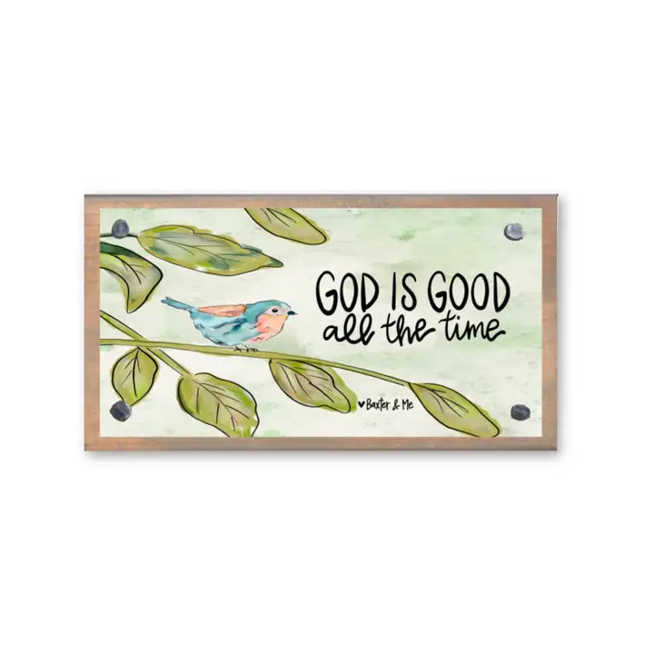 God Is Good All the Time Bird Driftwood Happy Block