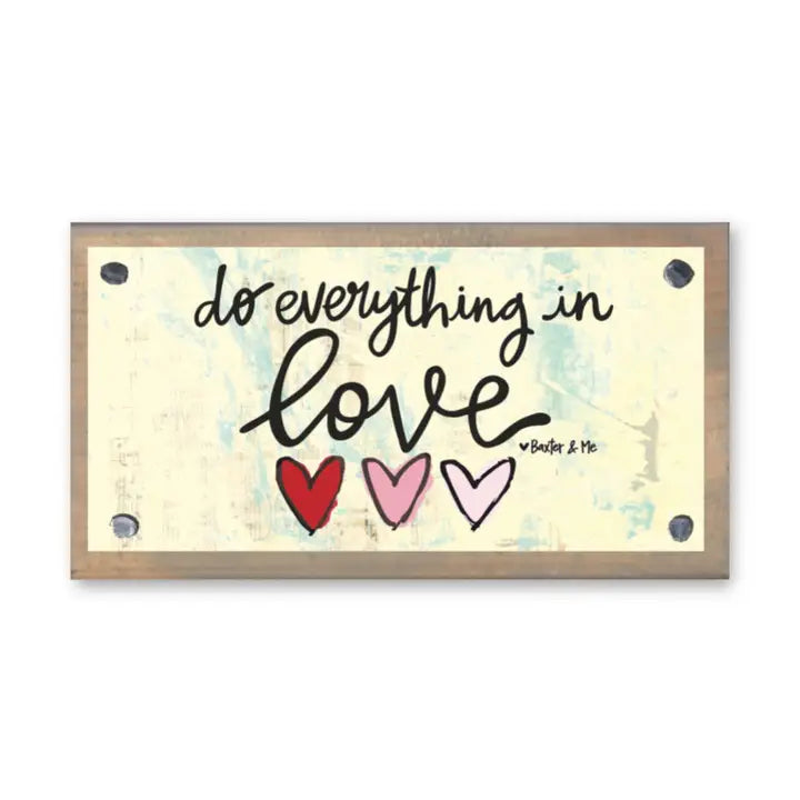 Do Everything in Love Driftwood Happy Block