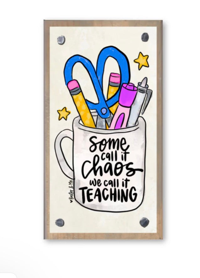 Teaching Chaos Driftwood Happy Block