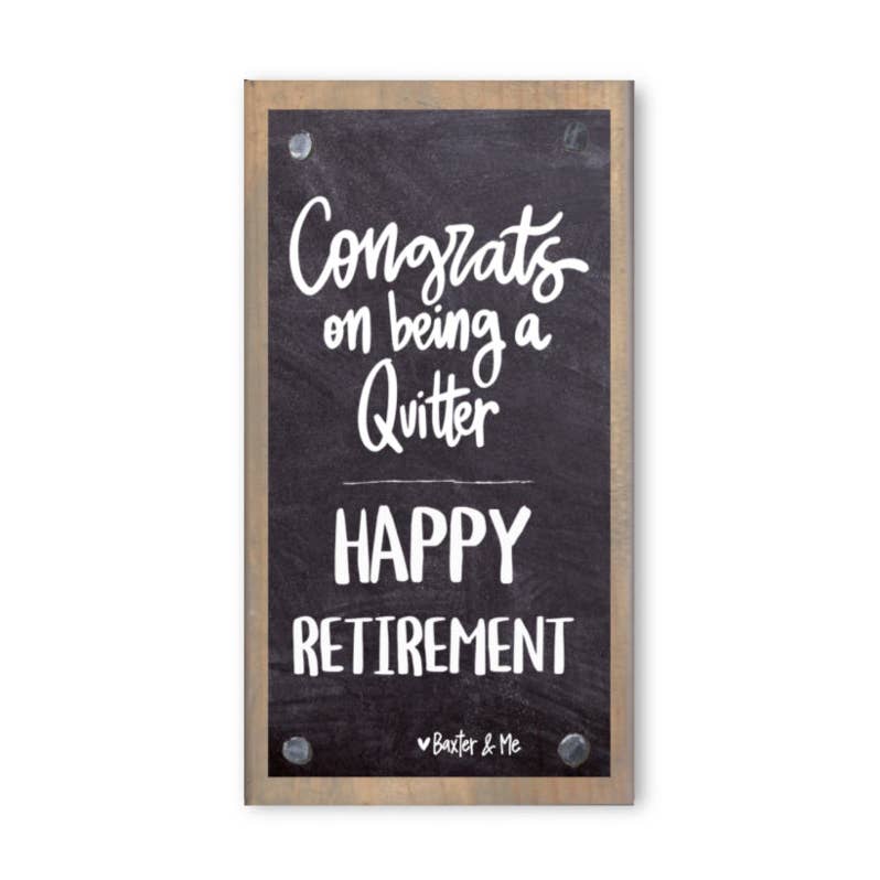 Driftwood Happy Block, Retirement Congrats Quitter