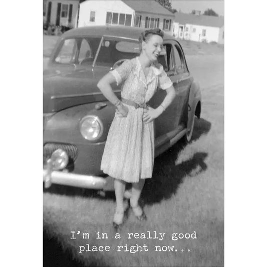 A Really Good Place Greeting Card