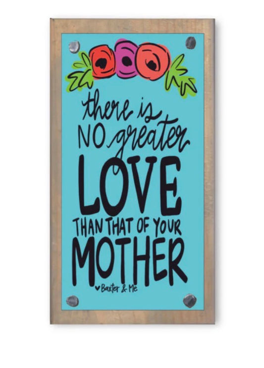 No Greater Love Mother Driftwood Happy Block