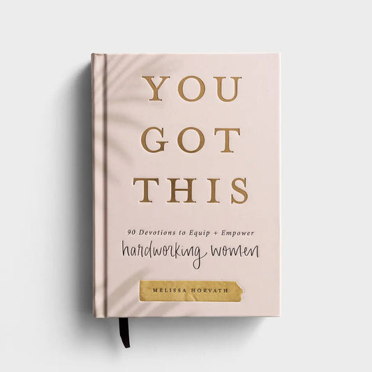You Got This Hardworking Women Devotional