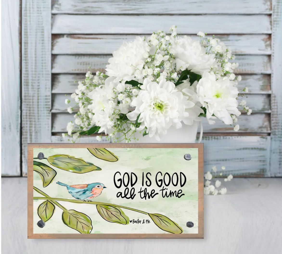 God Is Good All the Time Driftwood Happy Block