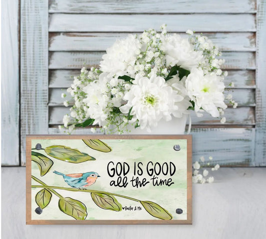 God Is Good All the Time Driftwood Happy Block