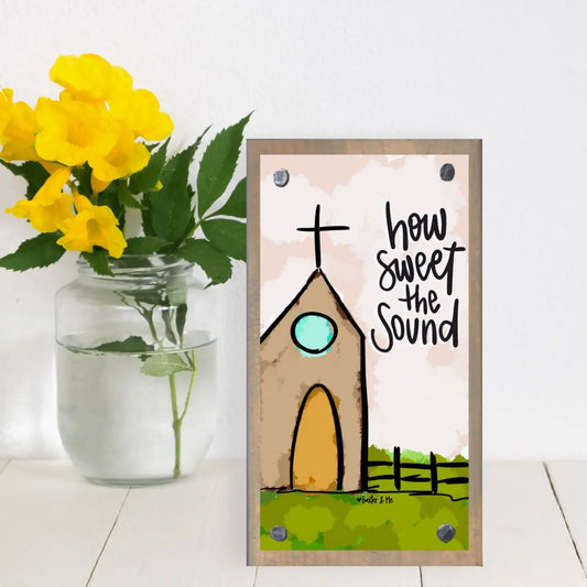 Driftwood Happy Block, How Sweet the Sound Church