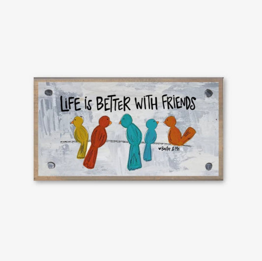 Better with Friends Driftwood Happy Block