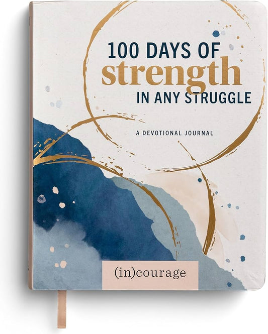 100 Days of Strength In Any Struggle