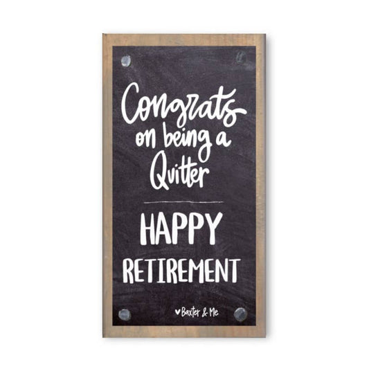 Driftwood Happy Block, Retirement Congrats Quitter