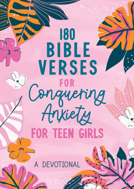 180 Bible Verses For Conquering Anxiety Teen Girls