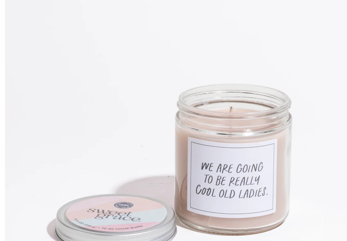 Snarky Sentiment Candle, Cool Old Ladies