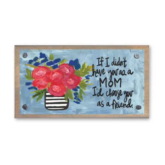 Mother I'd Choose You Driftwood Happy Block